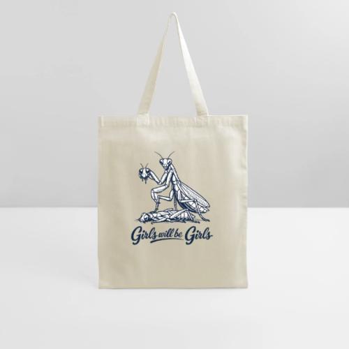 Girls Will Be Girls Praying Mantis Humor - Tote Bag