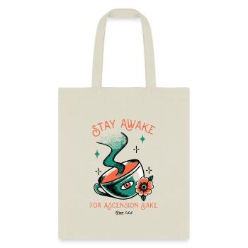 Stay Awake For Ascension Sake - Tote Bag - natural - Front