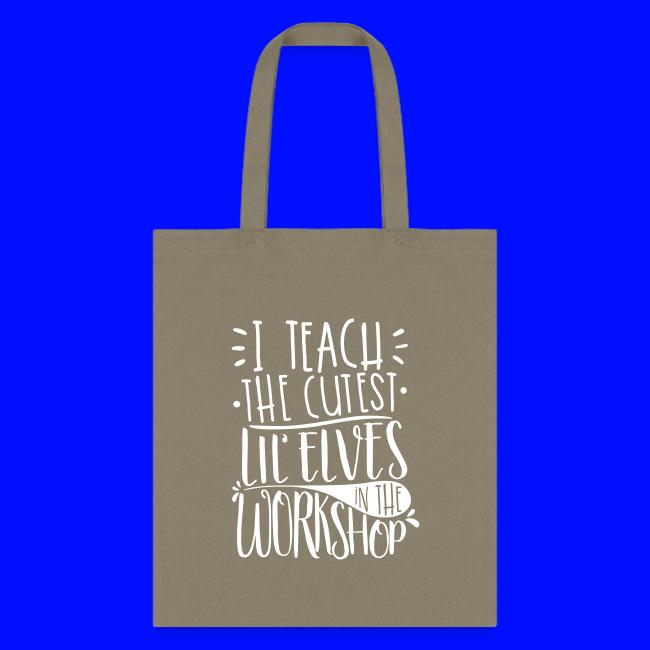 I Teach the Cutest Lil' Elves in the Workshop