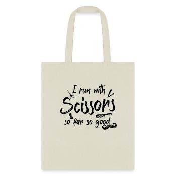 I Run With Scissors So Far So Good Hairstylist - Tote Bag - natural - Front
