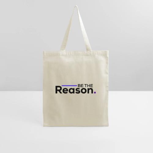 Be The Reason (black font) - Tote Bag