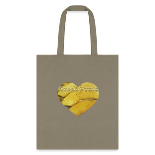 Sweet BREAD FRUIT Tee Shirt - Tote Bag