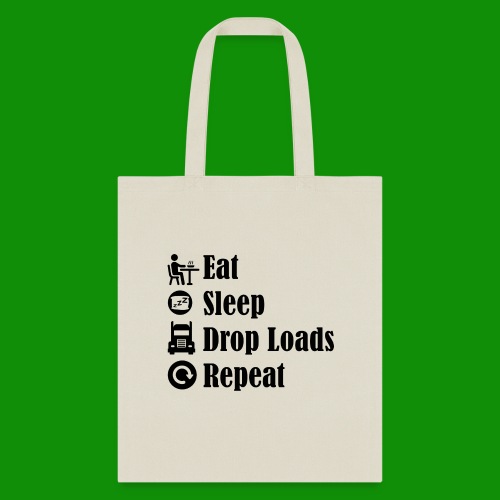 Eat Sleep Drop Loads Repeat - Tote Bag