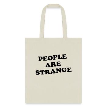 PEOPLE ARE STRANGE - Tote Bag - natural - Front