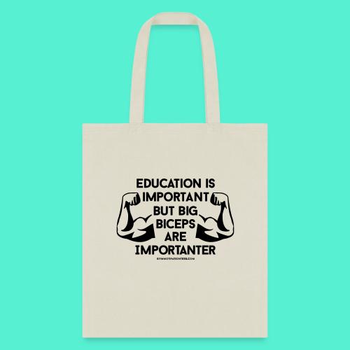 Big Biceps Importanter Gym Motivation - Tote Bag