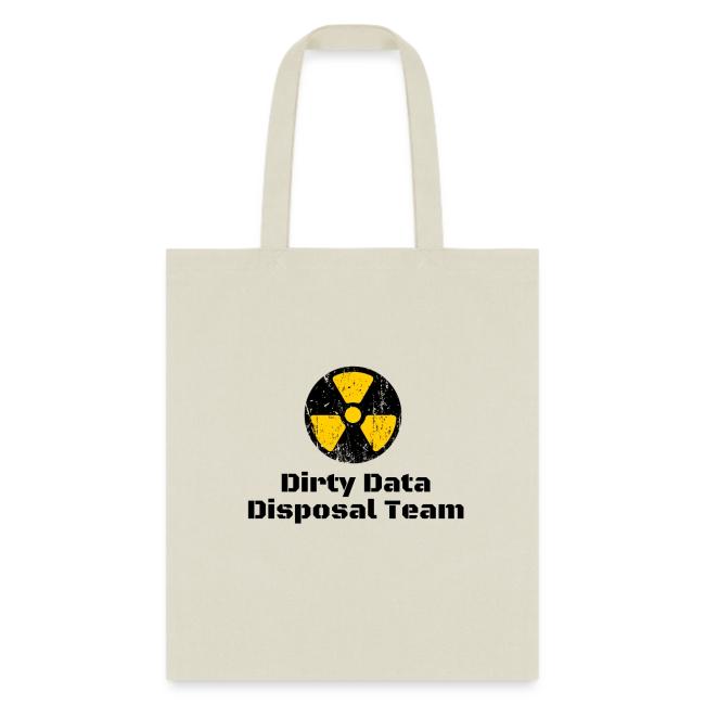 Dirty Data Disposal Team