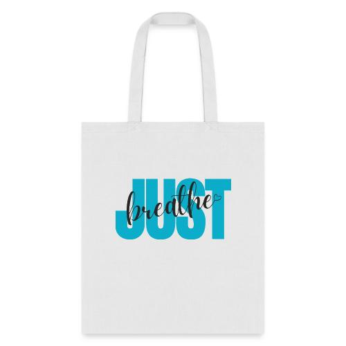 Just Breathe - Tote Bag