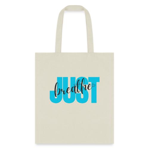 Just Breathe - Tote Bag