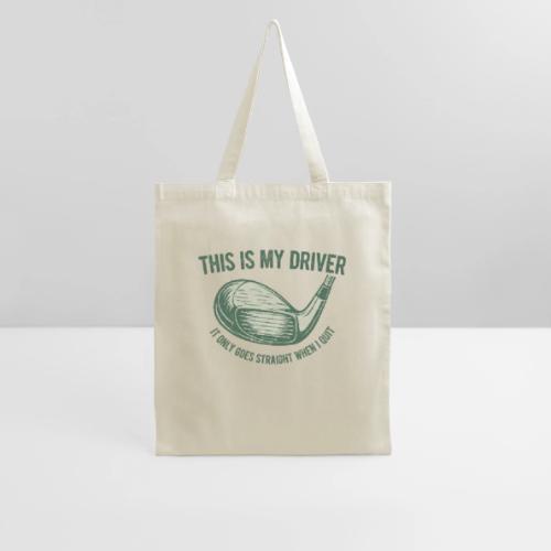 Driver Only Goes Straight When I Quit - Tote Bag