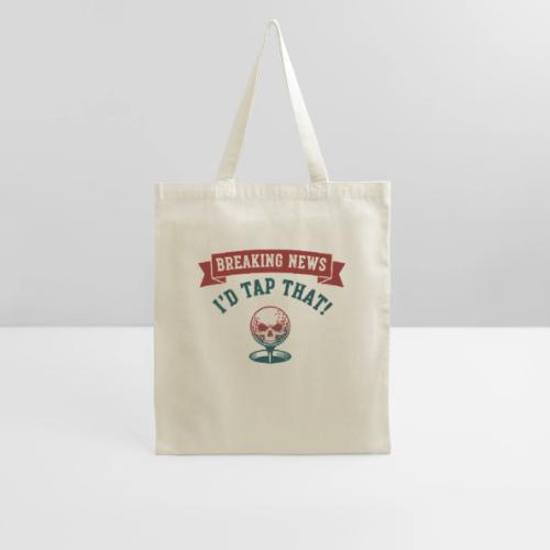 Golf Skull Tee: Breaking News I'd Tap That Humor - Tote Bag
