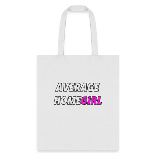 Average HomeGIRL - Tote Bag