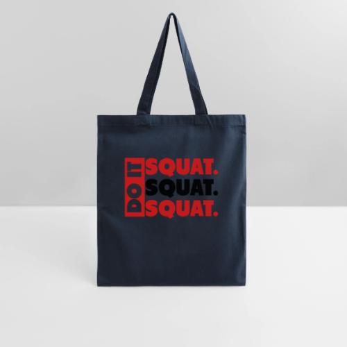 Do It. Squat.Squat.Squat - Tote Bag