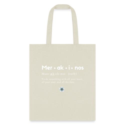 Merakinos definition with logo dark - Tote Bag
