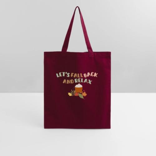 Let s Fall Back and Relax - Tote Bag