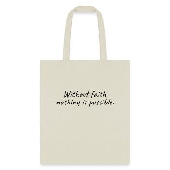 Short religious FAITH quotes - Tote Bag - natural - Front