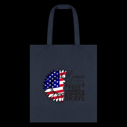 Home the free because of the brave - Tote Bag