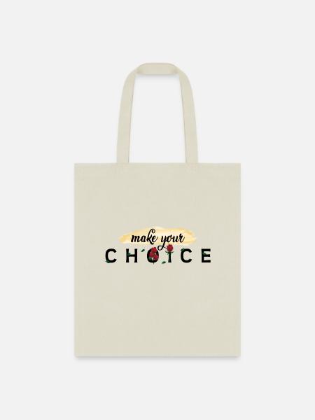 Make your choice - Tote Bag - natural