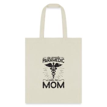 My favorite paramedic calls me mom - paramedic - Tote Bag - natural - Front