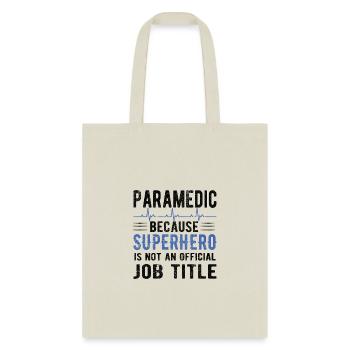 Best Paramedic EMS Week Proud Paramedic Gifts - Tote Bag - natural - Front