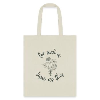 For Such a Time as This Esther Womens Tee Shirt - Tote Bag - natural - Front