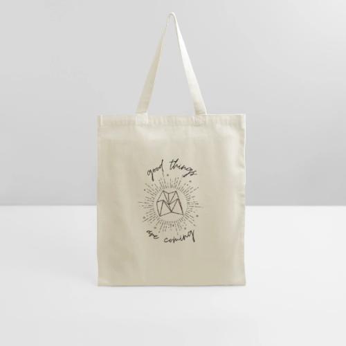 Good Things Are Coming - Tote Bag