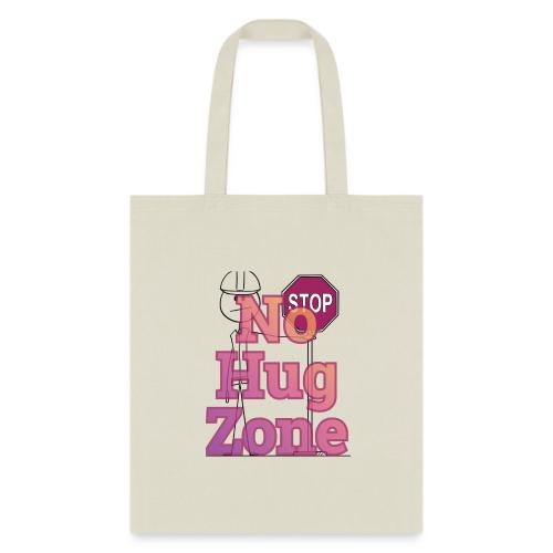No Hug Zone - Tote Bag