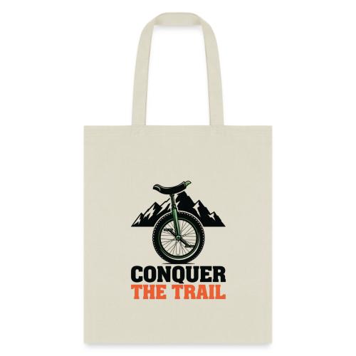 Conquer The Trail Unicycle - Tote Bag