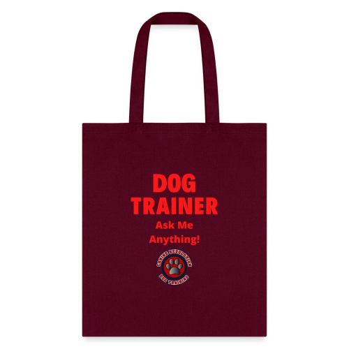 Dog Trainer Ask Me Anything - Tote Bag