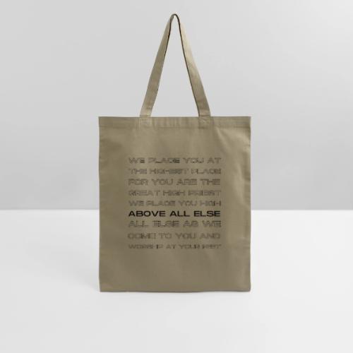 WE PLACE YOU AT THE HIGHEST PLACE DESIGN - Tote Bag