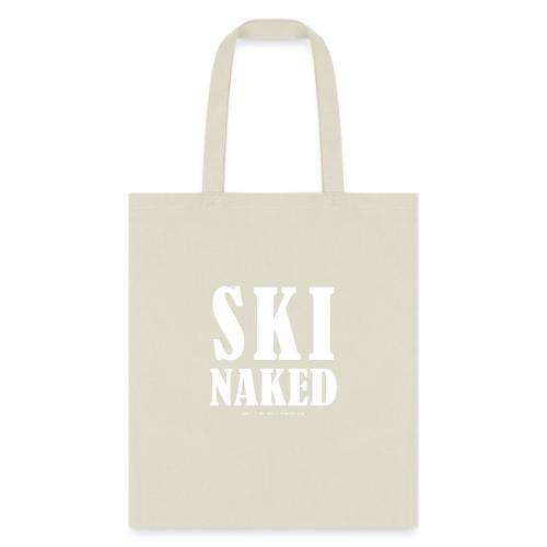 Tahoetopia - SKI NAKED - Tote Bag
