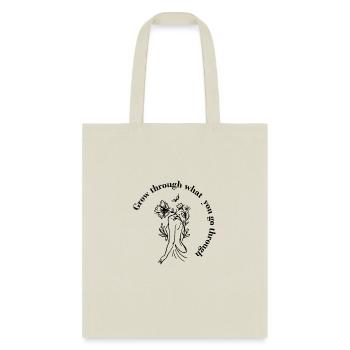 Grow Through What You Go Through - Tote Bag - natural - Front