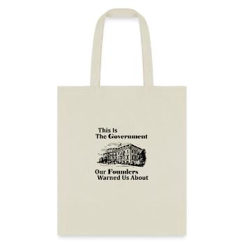 This Is The Government Our Founders Warned Us - Tote Bag - natural - Front