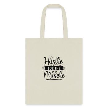 Hustle for the Muscle - Tote Bag - natural - Front