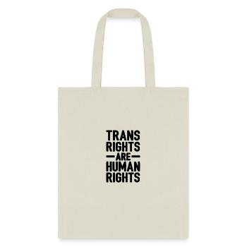 Trans Rights Are Human Rights - Tote Bag - natural - Front