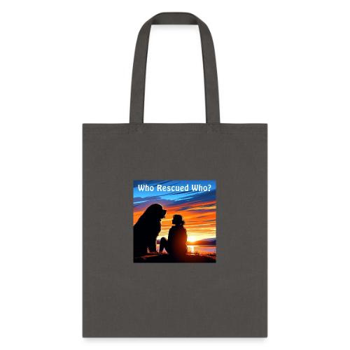 Who Rescued Who - Summer Edition - Tote Bag