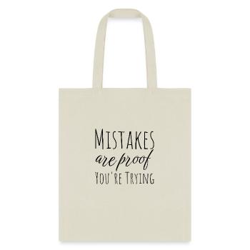 Mistakes Are Proof Youre Trying - Tote Bag - natural - Front