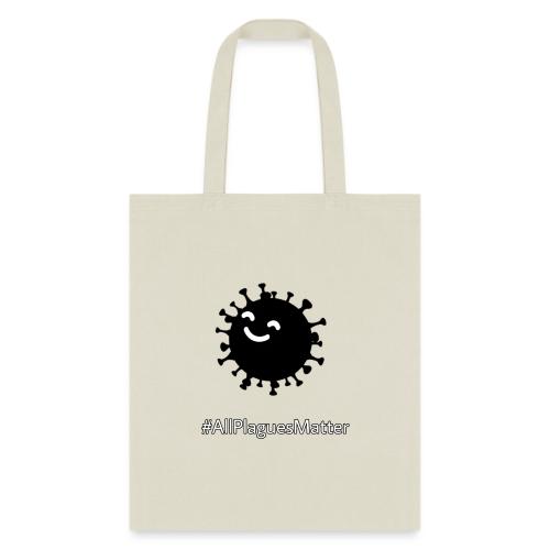 #AllPlaguesMatter - Tote Bag