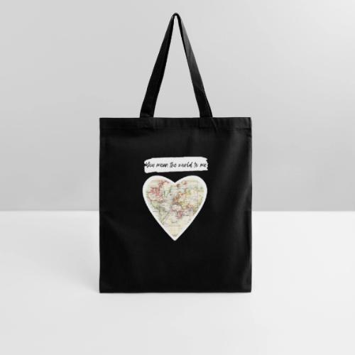 You mean the world to me - Tote Bag