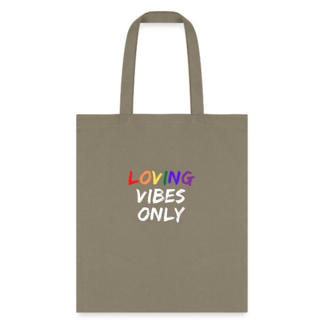 Loving Vibes Only
