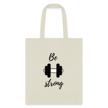 Be strong - Tote Bag - natural - Front