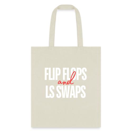 Flip Flops & LS Swaps - Tote Bag