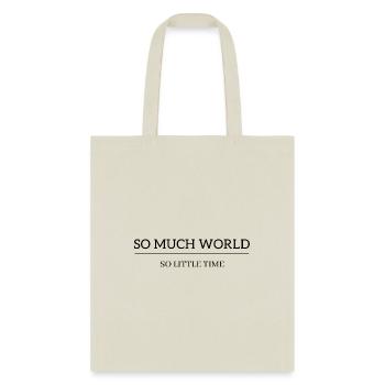 SO MUCH WORLD SO LITTLE TIME - Tote Bag - natural - Front