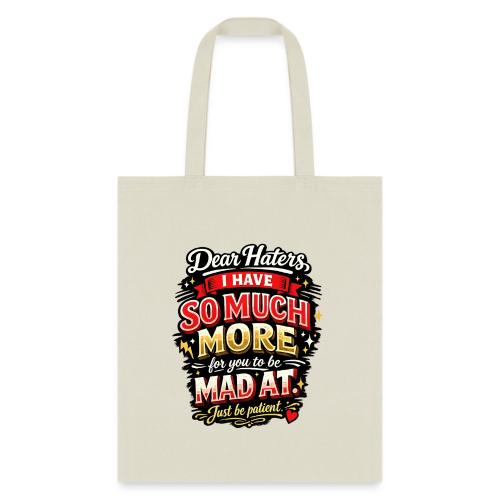 Dear Haters - Tote Bag