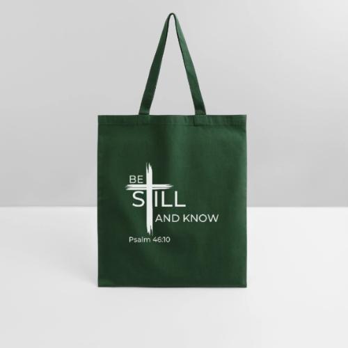 Be still and know that I AM GOD - Psalm 46:10 - Tote Bag