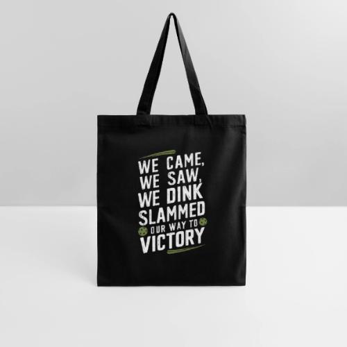 Dink Your Way to Victory! Funny Pickleball Design - Tote Bag