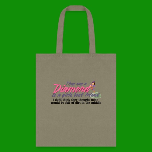 Softball Diamond is a girls Best Friend - Tote Bag