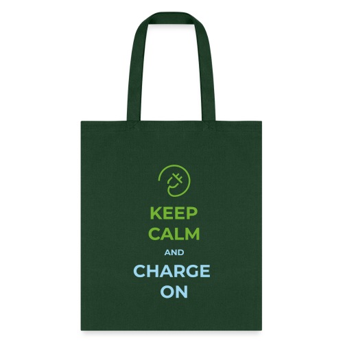 Keep calm and charge on - Tote Bag