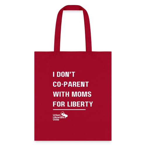 I Don't Co Parent with Mom's For Liberty - light - Tote Bag