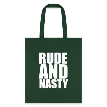 Rude And Nasty 1 - Tote Bag - forest green - Front