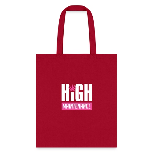 High Maintenance - Tote Bag